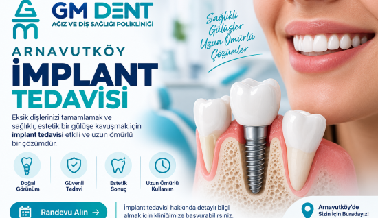 Arnavutköy İmplant Tedavisi | Diş İmplantı